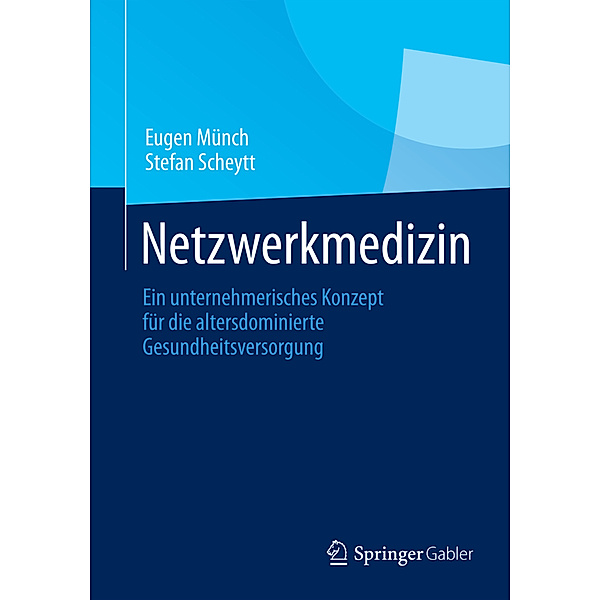 Netzwerkmedizin, Eugen Münch, Stefan Scheytt
