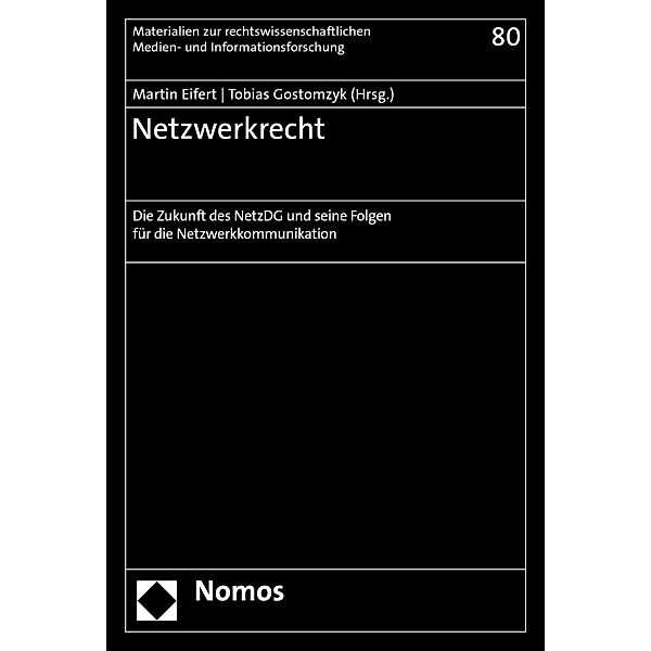 Netzwerkrecht / Materialien zur rechtswissenschaftlichen Medien- und Informationsforschung Bd.80