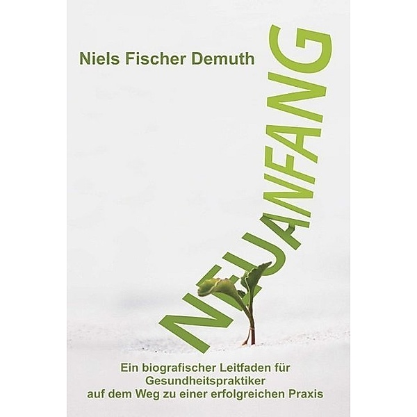 Neuanfang, Niels Fischer Demuth