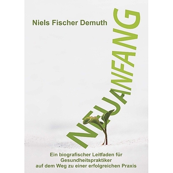 Neuanfang, Niels Fischer Demuth