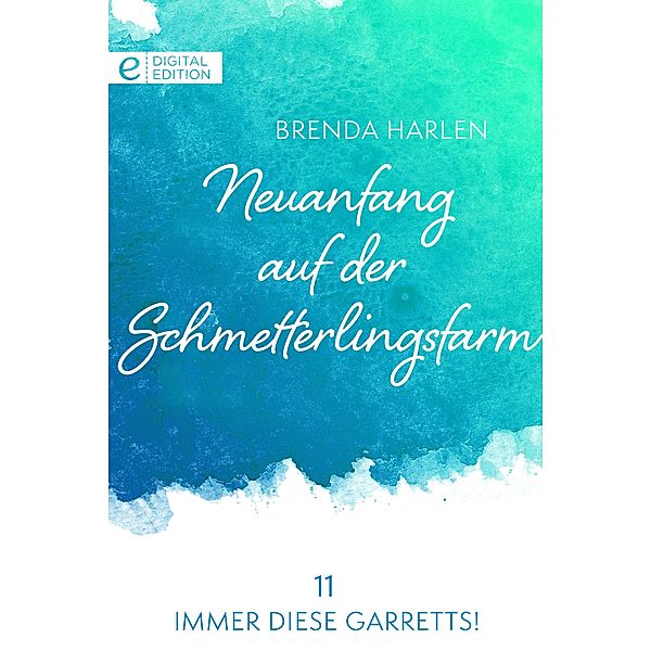 Neuanfang auf der Schmetterlingsfarm, Brenda Harlen