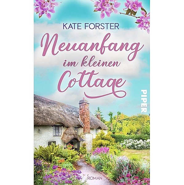 Neuanfang im kleinen Cottage, Kate Forster