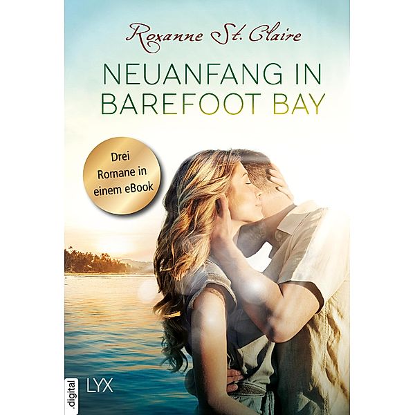 Neuanfang in Barefoot Bay / Barfuß-Serie, Roxanne St. Claire