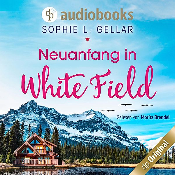 Neuanfang in White Field, Sophie L. Gellar