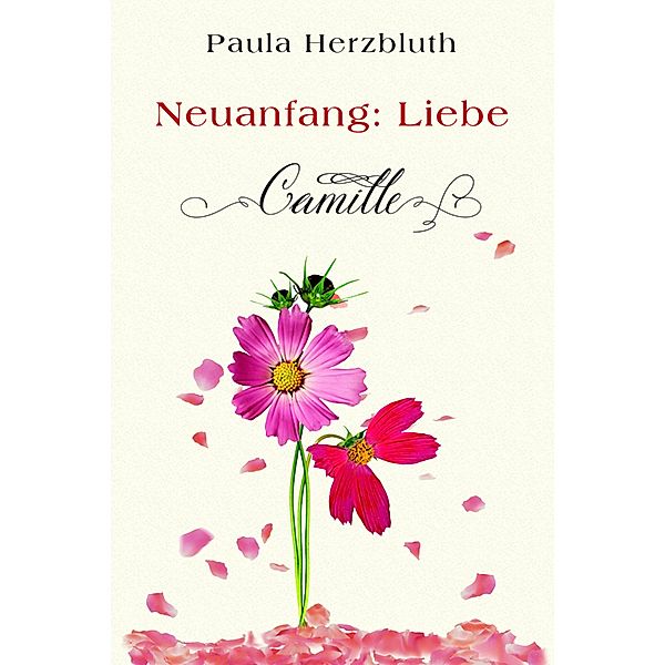 Neuanfang: Liebe / Doppelpunkt: Liebe Bd.5, Paula Herzbluth