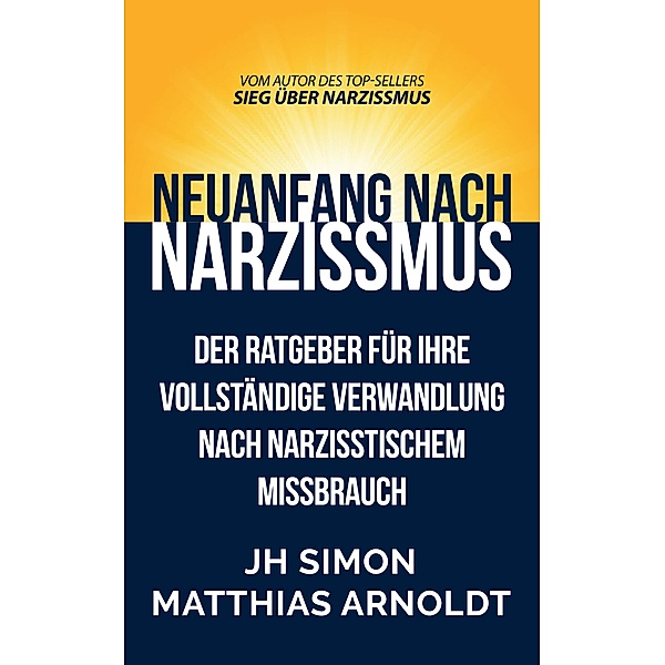 Neuanfang nach Narzissmus / Sieg über Narzissmus Bd.2, Jh Simon