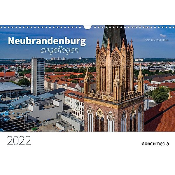 Neubrandenburg angeflogen (Wandkalender 2022 DIN A3 quer), Georg Hundt