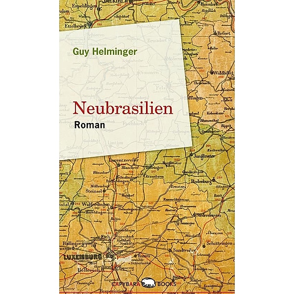 Neubrasilien, Guy Helminger