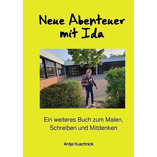 Neue Abenteuer mit Ida, Antje Kuschnick