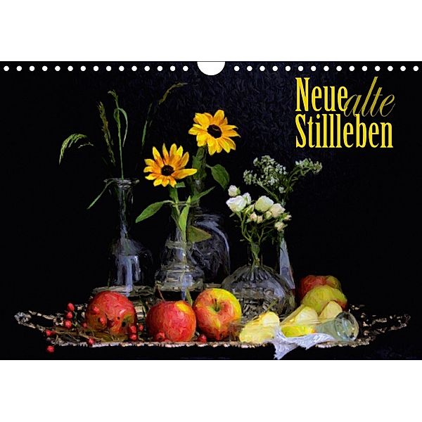 Neue alte StilllebenAT-Version (Wandkalender 2018 DIN A4 quer), Elís Fischer