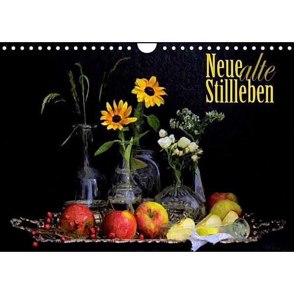Neue alte StilllebenAT-Version  (Wandkalender 2023 DIN A4 quer), Elís Fischer
