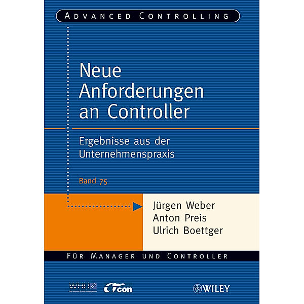 Neue Anforderungen an Controller, Jürgen Weber, Anton Preis, Ulrich Boettger