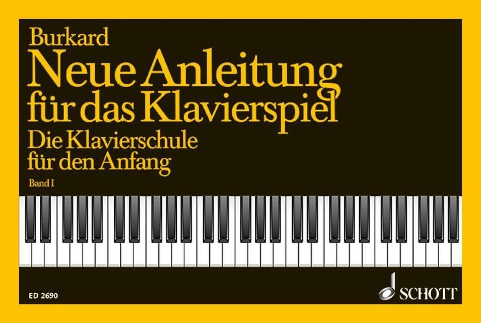 Neue Anleitung für das Klavierspiel: Bd.1 Die Klavierschule für den Anfang  Buch