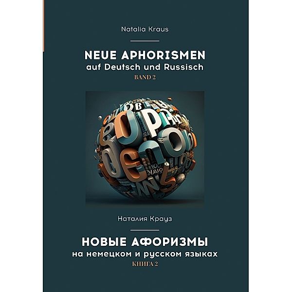 Neue Aphorismen auf Deutsch und Russisch. Band 2.                                            .       2., Natalia Kraus