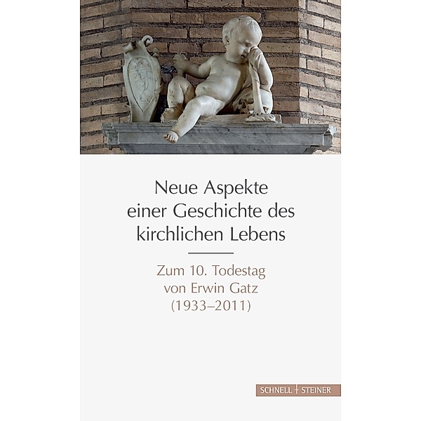 Neue Aspekte einer Geschichte des kirchlichen Lebens, Dominik Burkhard, Clemens Brodkorb