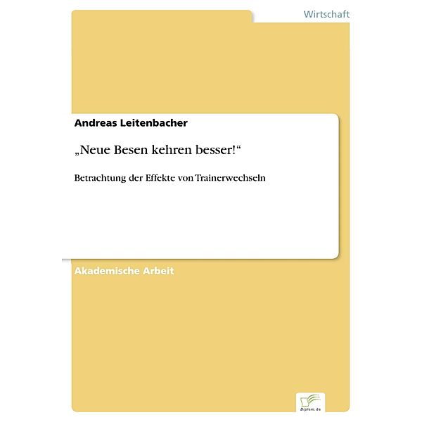 Neue Besen kehren besser!, Andreas Leitenbacher