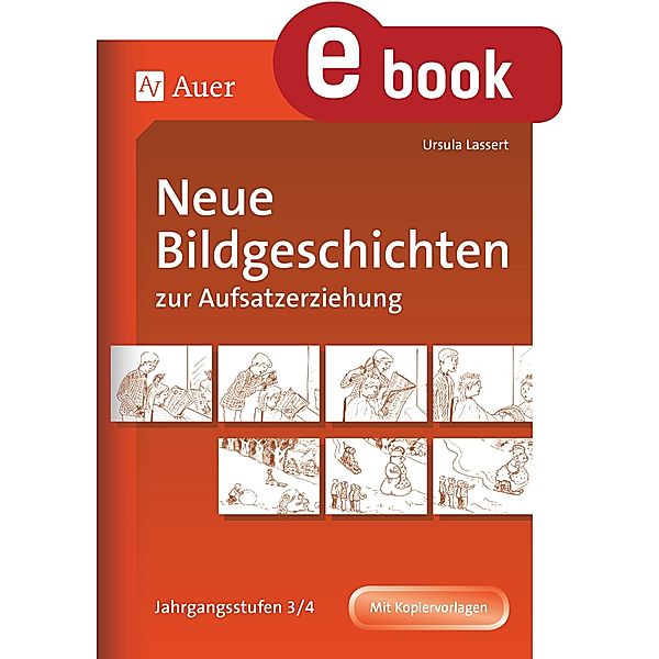 Neue Bildgeschichten zur Aufsatzerziehung 3-4, Ursula Lassert