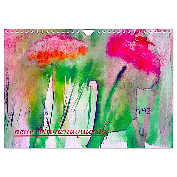 Neue Blumenaquarelle (Wandkalender 2024 DIN A4 quer), CALVENDO Monatskalender, Maria-Anna Ziehr
