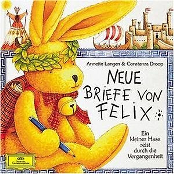 Neue Briefe von Felix,1 Audio-CD, Annette Langen, Constanze Droop