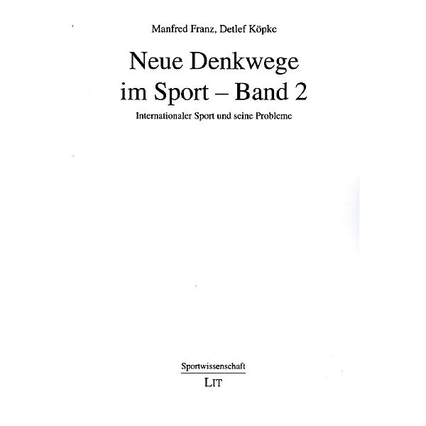 Neue Denkwege im Sport - Band 2, Manfred Franz, Detlef Köpke