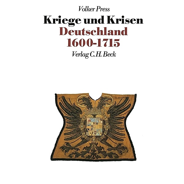 Neue Deutsche Geschichte Bd. 5: Kriege und Krisen, Volker Press