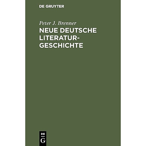 Neue deutsche Literaturgeschichte, Peter J. Brenner