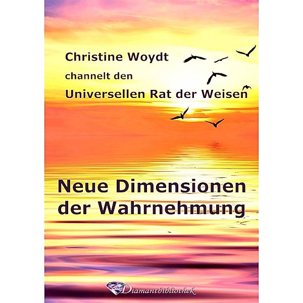 Neue Dimensionen der Wahrnehmung, Christine Woydt