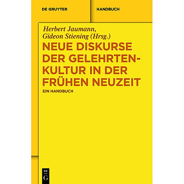 Neue Diskurse der Gelehrtenkultur in der Frühen Neuzeit