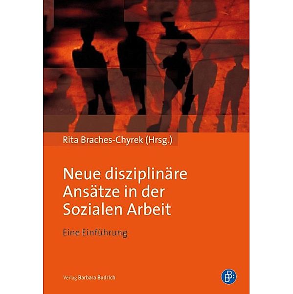 Neue disziplinäre Ansätze in der Sozialen Arbeit