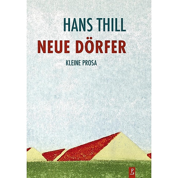 Neue Dörfer, Hans Thill