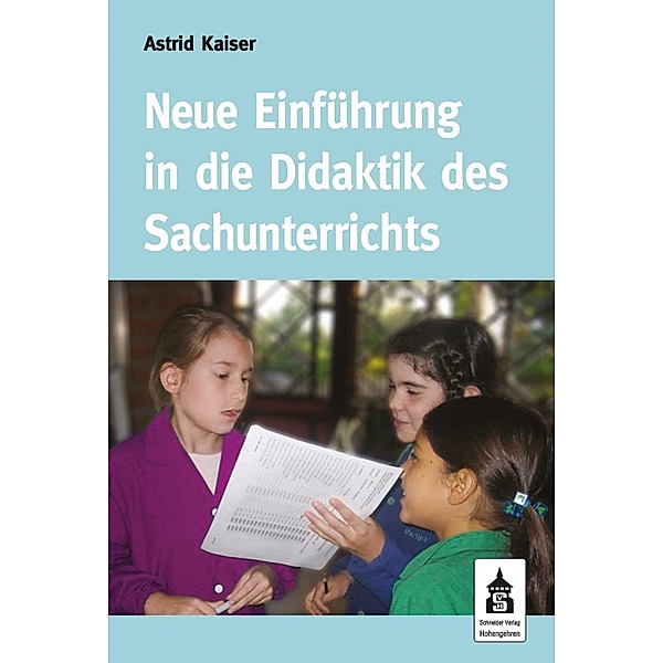Neue Einführung in die Didaktik des Sachunterrichts, Astrid Kaiser