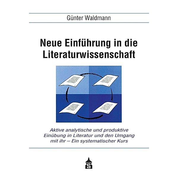 Neue Einführung in die Literaturwissenschaft, Günter Waldmann