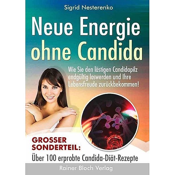 Neue Energie ohne Candida, Sigrid Nesterenko