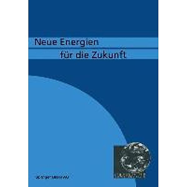 Neue Energien fü die Zukunft, Graf, Suter