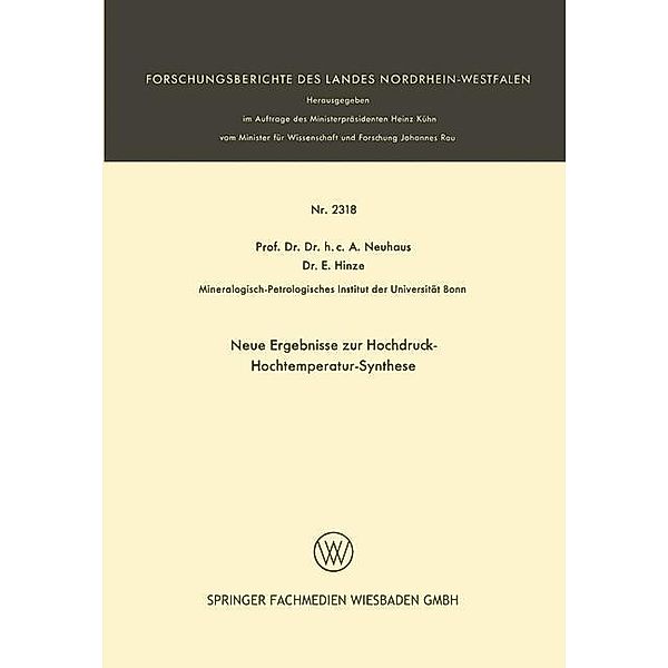 Neue Ergebnisse zur Hochdruck-Hochtemperatur-Synthese / Forschungsberichte des Landes Nordrhein-Westfalen Bd.2318, A. Neuhaus, E. Hinze