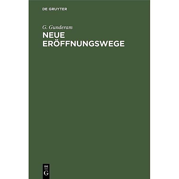 Neue Eröffnungswege, G. Gunderam