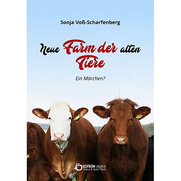 Neue Farm der alten Tiere, Sonja Voss-Scharfenberg