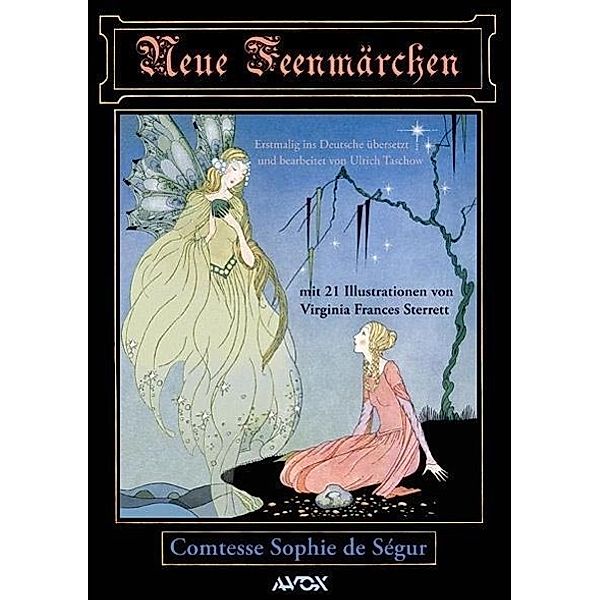 Neue Feenmärchen / avox fantasia, Sophie de Ségur