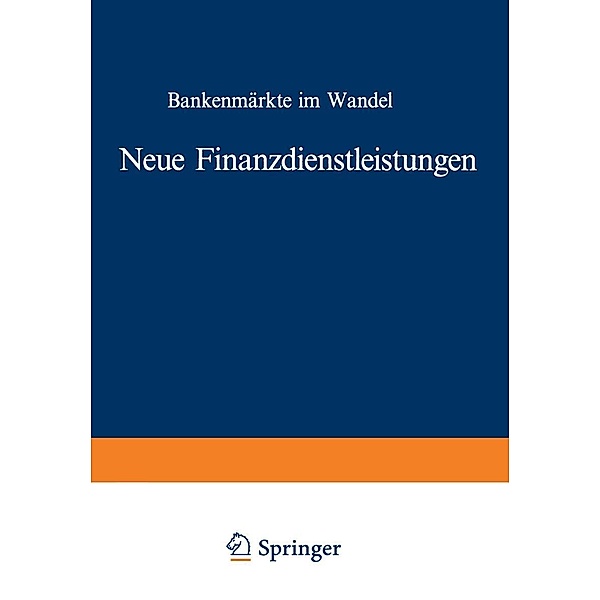 Neue Finanzdienstleistungen / Die Bankgeschäfte, Erhard Glogowski, Manfred Münch
