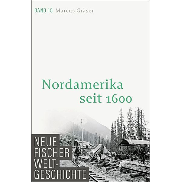 Neue Fischer Weltgeschichte. Band 18 / Neue Fischer Weltgeschichte Bd.18, Marcus Gräser