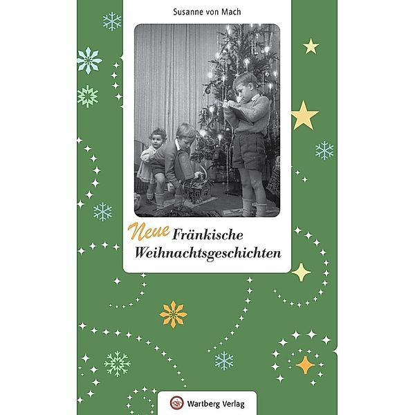 Neue Fränkische Weihnachtsgeschichten, Susanne von Mach