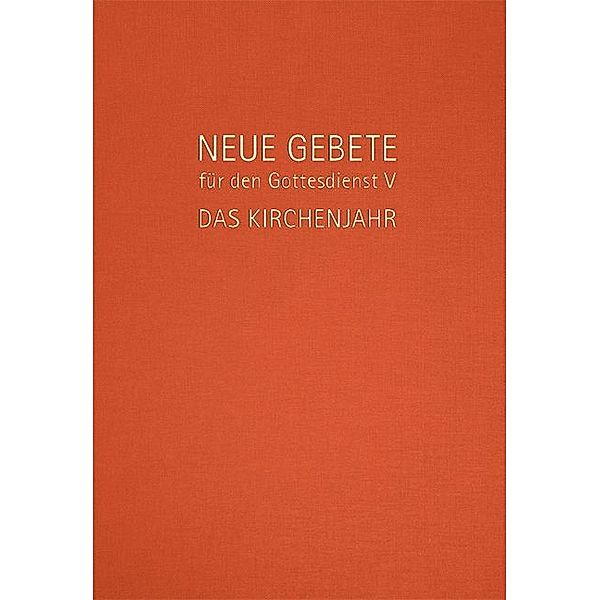 Neue Gebete für den Gottesdienst.Tl.5, Eckhard Herrmann, Ulrich Burkhardt