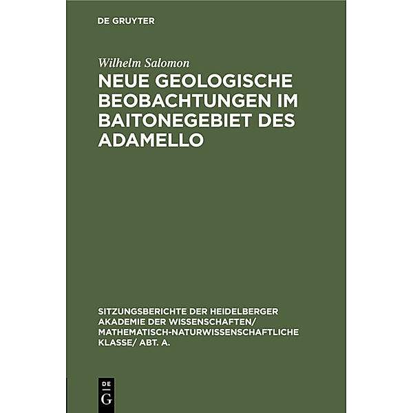 Neue geologische Beobachtungen im Baitonegebiet des Adamello, Wilhelm Salomon