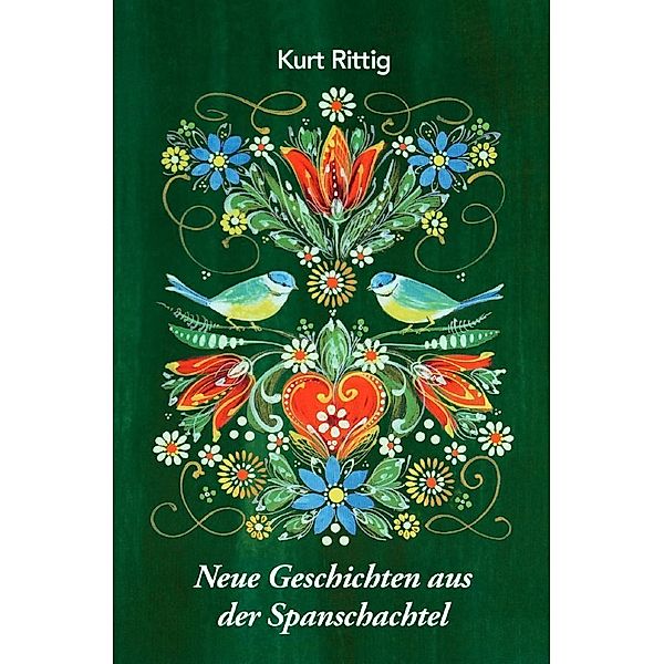 Neue Geschichten aus der Spanschachtel, Kurt Rittig