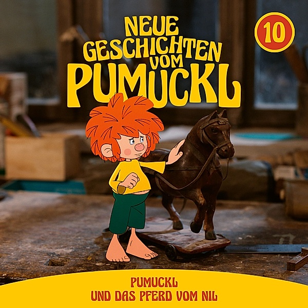 Neue Geschichten vom Pumuckl - 10 - 10: Pumuckl und das Pferd vom Nil (Neue Geschichten vom Pumuckl), Matthias Pacht, Angela Strunck, Katharina Köster, Moritz Binder, Korbinian Dufter