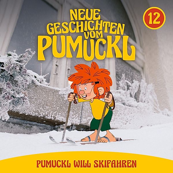 Neue Geschichten vom Pumuckl - 12 - 12: Pumuckl will Skifahren (Neue Geschichten vom Pumuckl), Matthias Pacht, Angela Strunck, Katharina Köster, Moritz Binder, Korbinian Dufter