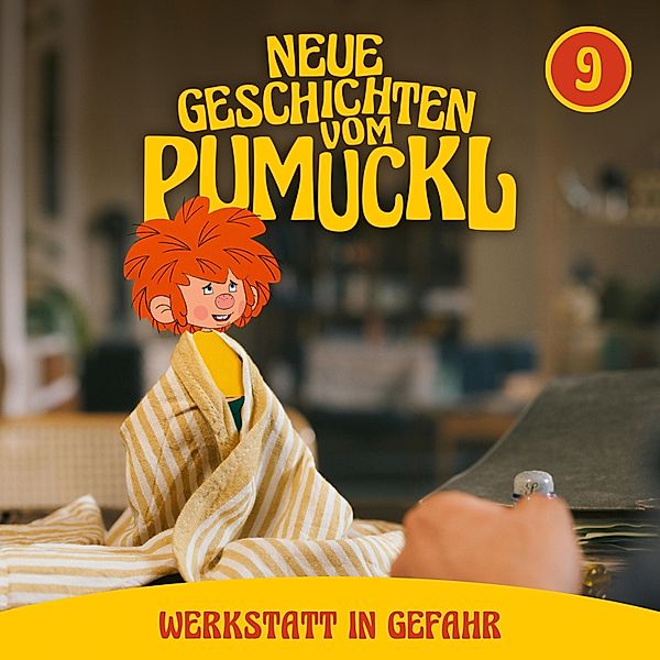 Neue Geschichten vom Pumuckl - 9 - 09: Werkstatt in Gefahr (Neue Geschichten vom Pumuckl), Matthias Pacht, Angela Strunck, Katharina Köster, Moritz Binder, Korbinian Dufter