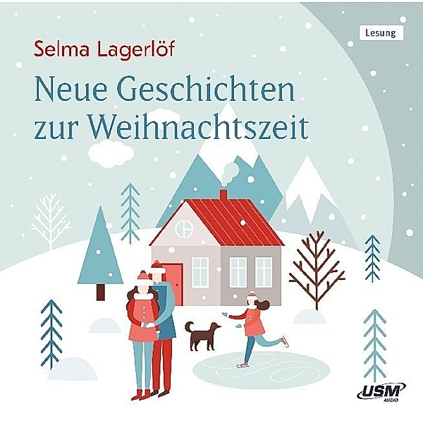 Neue Geschichten zur Weihnachtszeit,1 Audio-CD, Selma Lagerlöf