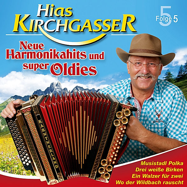 Neue Harmonikahits Und Super O, Hias Kirchgasser