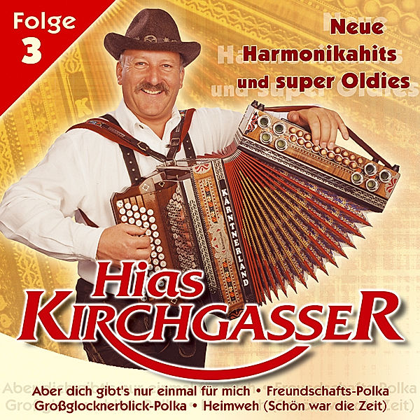 Neue Harmonikahits und Super-Oldies, Hias Kirchgasser